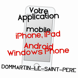 application mobile à DOMMARTIN-LE-SAINT-PèRE / HAUTE-MARNE