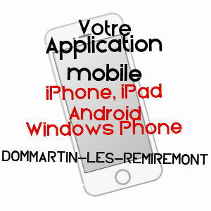 application mobile à DOMMARTIN-LèS-REMIREMONT / VOSGES