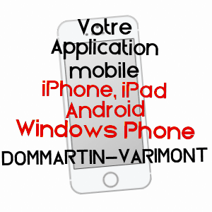 application mobile à DOMMARTIN-VARIMONT / MARNE