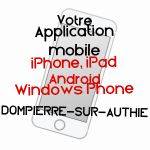 application mobile à DOMPIERRE-SUR-AUTHIE / SOMME