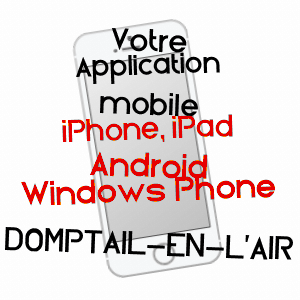 application mobile à DOMPTAIL-EN-L'AIR / MEURTHE-ET-MOSELLE