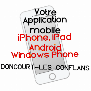 application mobile à DONCOURT-LèS-CONFLANS / MEURTHE-ET-MOSELLE