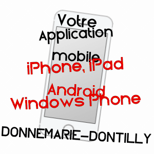 application mobile à DONNEMARIE-DONTILLY / SEINE-ET-MARNE