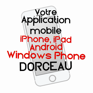 application mobile à DORCEAU / ORNE