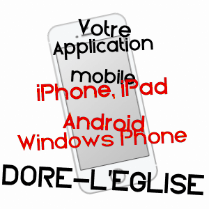application mobile à DORE-L'EGLISE / PUY-DE-DôME