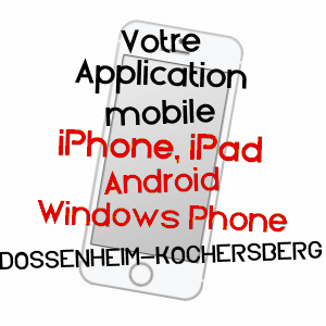 application mobile à DOSSENHEIM-KOCHERSBERG / BAS-RHIN