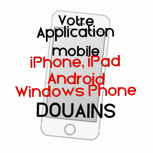 application mobile à DOUAINS / EURE