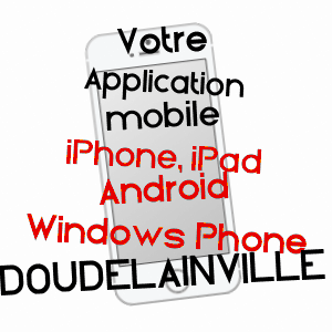 application mobile à DOUDELAINVILLE / SOMME