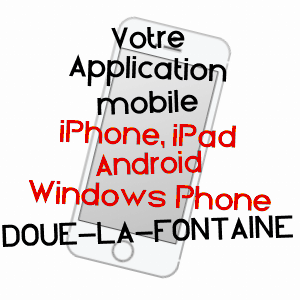 application mobile à DOUé-LA-FONTAINE / MAINE-ET-LOIRE