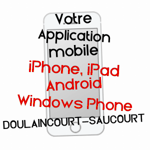 application mobile à DOULAINCOURT-SAUCOURT / HAUTE-MARNE