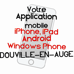 application mobile à DOUVILLE-EN-AUGE / CALVADOS