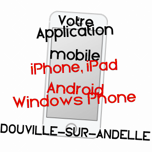 application mobile à DOUVILLE-SUR-ANDELLE / EURE