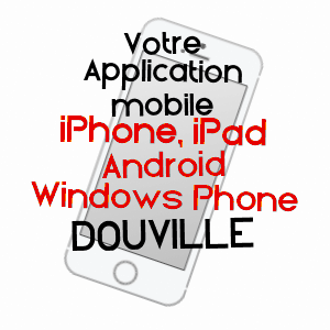 application mobile à DOUVILLE / DORDOGNE
