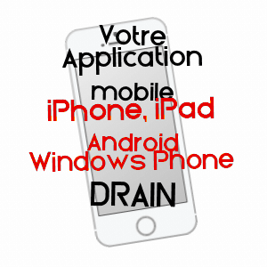 application mobile à DRAIN / MAINE-ET-LOIRE