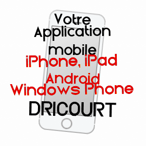 application mobile à DRICOURT / ARDENNES
