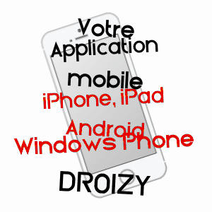 application mobile à DROIZY / AISNE