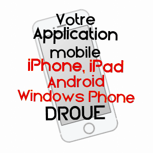 application mobile à DROUé / LOIR-ET-CHER