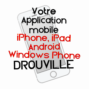 application mobile à DROUVILLE / MEURTHE-ET-MOSELLE