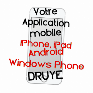 application mobile à DRUYE / INDRE-ET-LOIRE