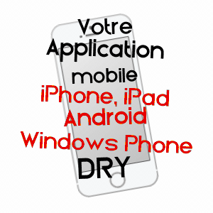 application mobile à DRY / LOIRET