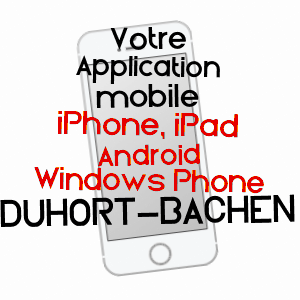 application mobile à DUHORT-BACHEN / LANDES