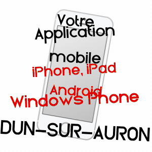 application mobile à DUN-SUR-AURON / CHER