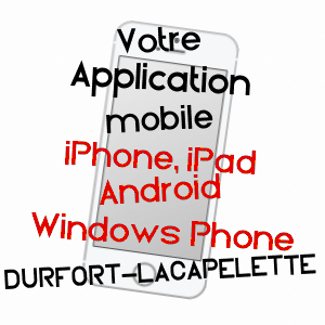 application mobile à DURFORT-LACAPELETTE / TARN-ET-GARONNE