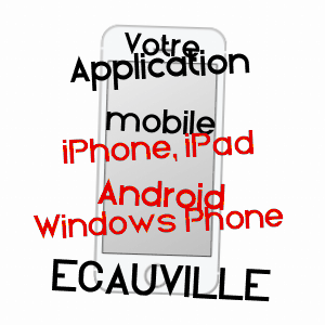 application mobile à ECAUVILLE / EURE