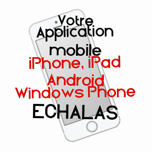 application mobile à ECHALAS / RHôNE