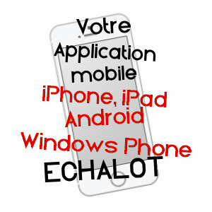 application mobile à ECHALOT / CôTE-D'OR