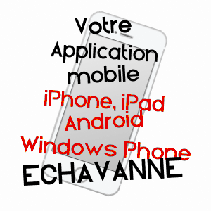 application mobile à ECHAVANNE / HAUTE-SAôNE