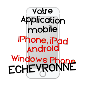 application mobile à ECHEVRONNE / CôTE-D'OR