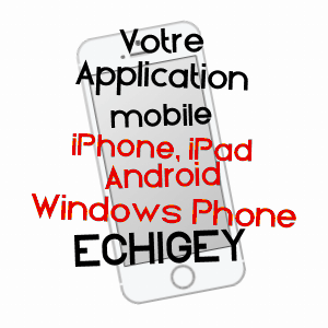 application mobile à ECHIGEY / CôTE-D'OR