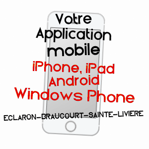 application mobile à ECLARON-BRAUCOURT-SAINTE-LIVIèRE / HAUTE-MARNE