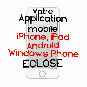 application mobile à ECLOSE / ISèRE