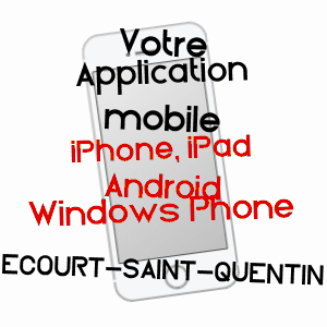 application mobile à ECOURT-SAINT-QUENTIN / PAS-DE-CALAIS