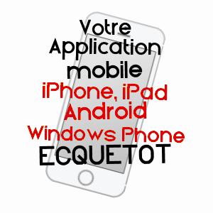 application mobile à ECQUETOT / EURE