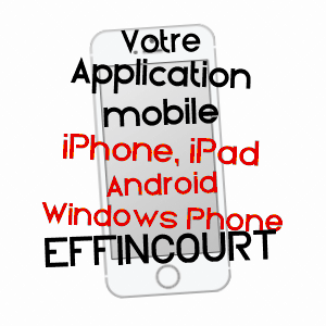 application mobile à EFFINCOURT / HAUTE-MARNE
