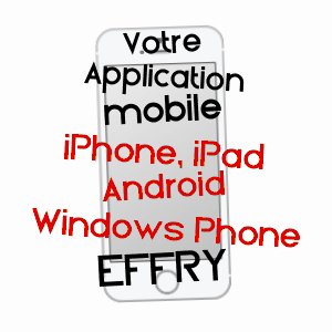 application mobile à EFFRY / AISNE