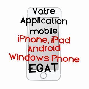 application mobile à EGAT / PYRéNéES-ORIENTALES