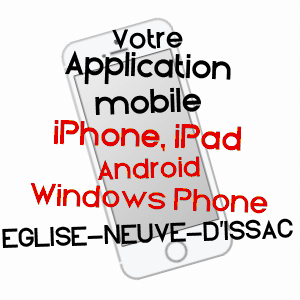 application mobile à EGLISE-NEUVE-D'ISSAC / DORDOGNE