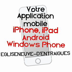 application mobile à EGLISENEUVE-D'ENTRAIGUES / PUY-DE-DôME