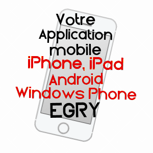 application mobile à EGRY / LOIRET
