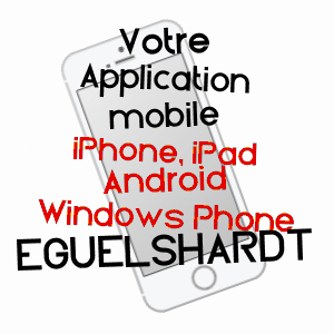 application mobile à EGUELSHARDT / MOSELLE