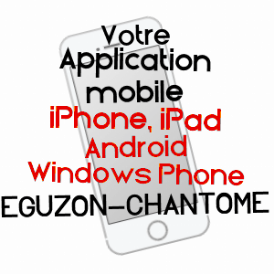 application mobile à EGUZON-CHANTôME / INDRE