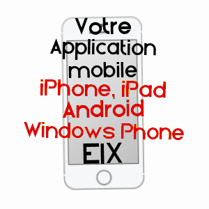 application mobile à EIX / MEUSE