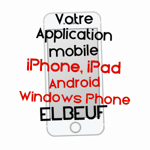 application mobile à ELBEUF / SEINE-MARITIME