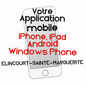 application mobile à ELINCOURT-SAINTE-MARGUERITE / OISE