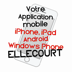 application mobile à ELLECOURT / SEINE-MARITIME