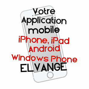 application mobile à ELVANGE / MOSELLE